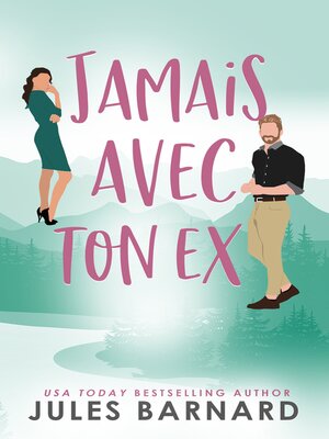 cover image of Jamais avec ton ex